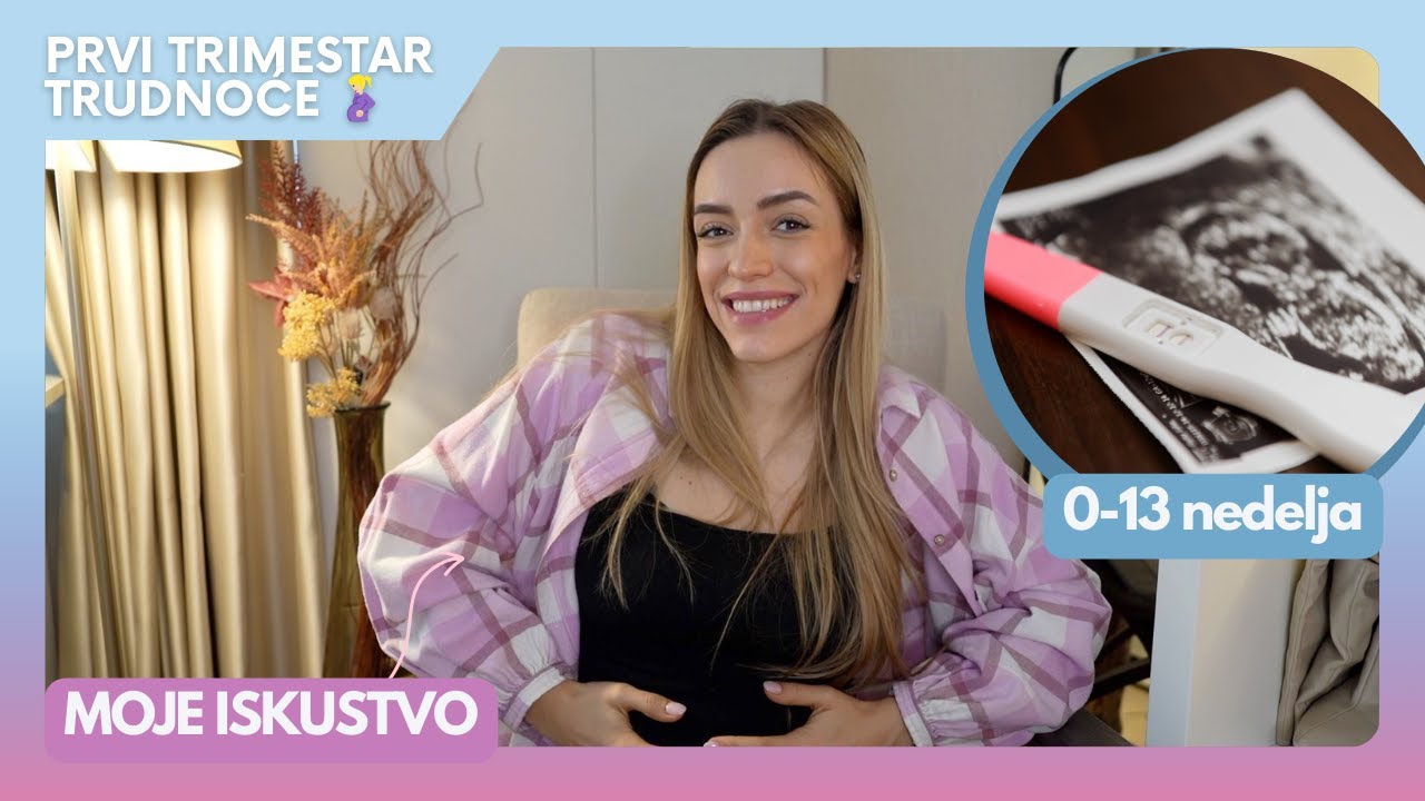Prvi trimestar | Moje iskustvo 🤰🏼