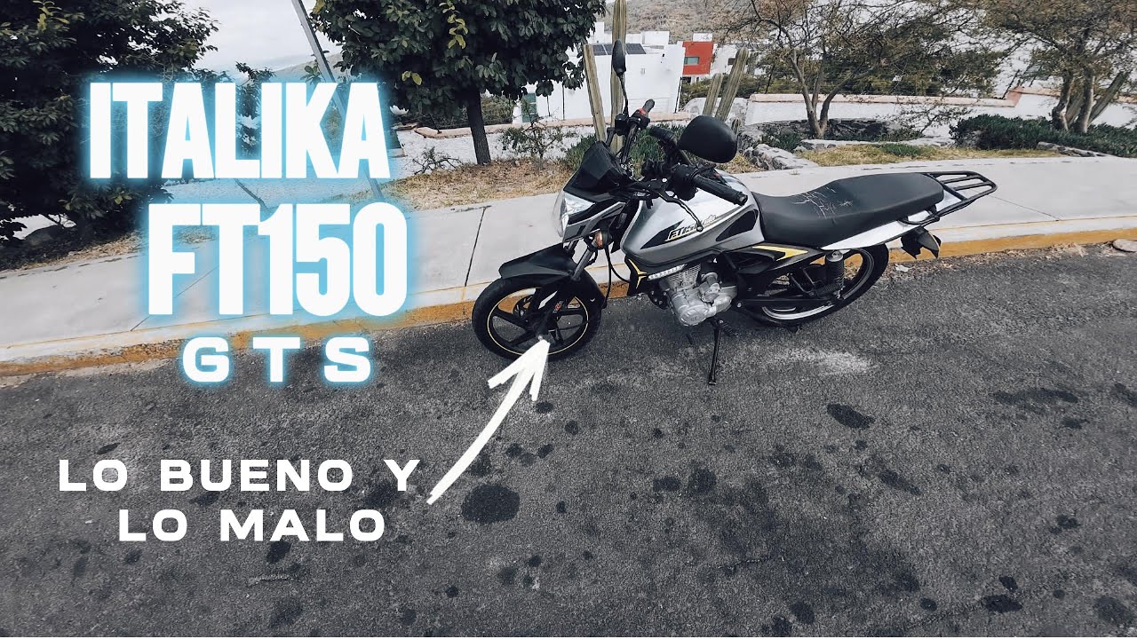 TODO lo que NO te dicen de la Italika FT150 GTS (La REALIDAD de tener una)