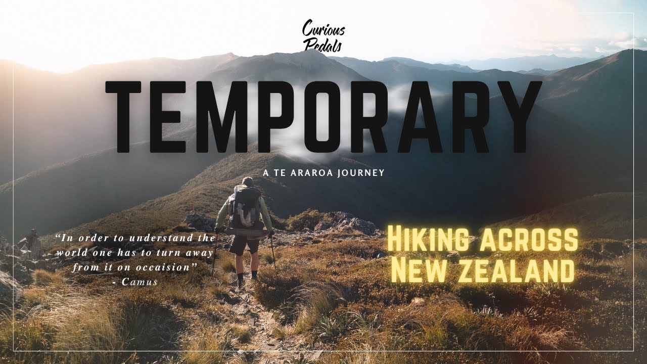 TEMPORARY - Hiking Across New Zealand (Te Araroa)