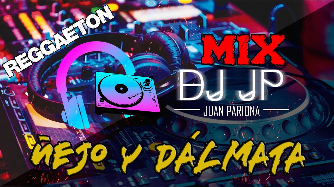 Enganchados Ñejo y Dalmata – Éxitos Reggaeton Old School Vol. 02 | DJ JP