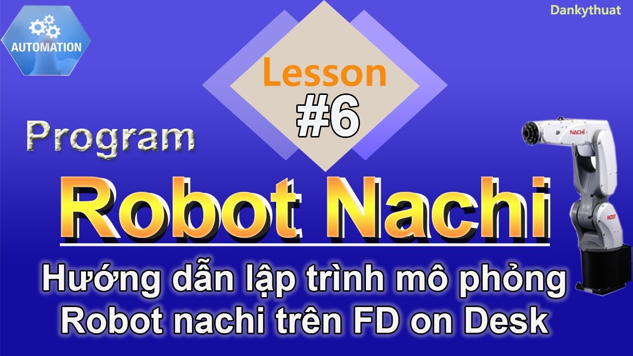 Hướng dẫn lập trình mô phỏng hoạt robot nachi trong nhà máy sản xuất #6
