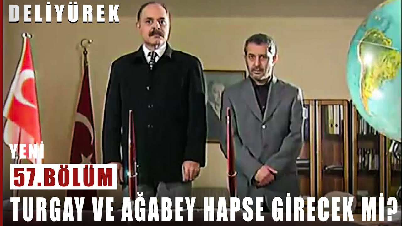 Turgay ve Ağabey Hapse Girecek Mi? - Deli Yürek - 57.Bölüm