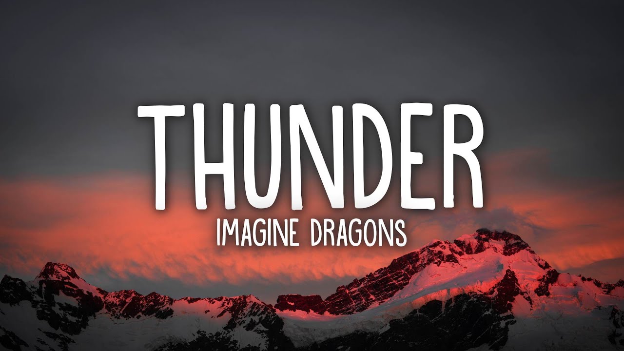 Imagine Dragons - Thunder (Lyrics)