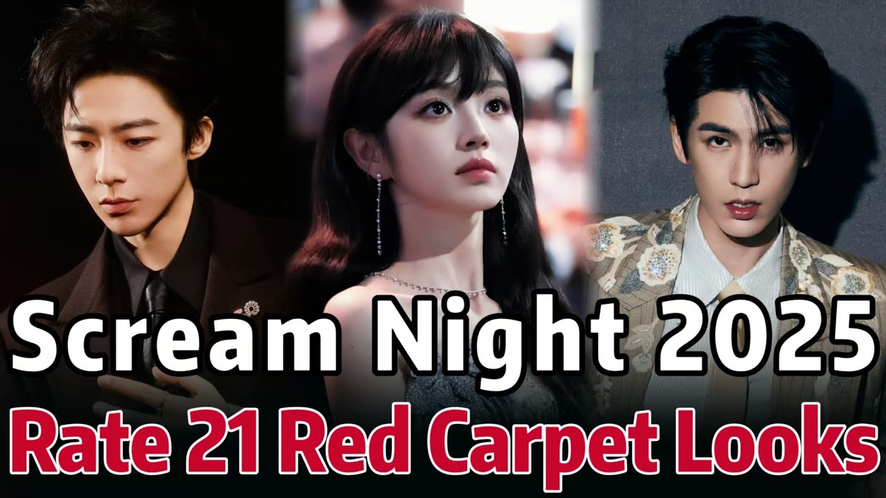 2025 Scream Night Red Carpet! 13 Actors & 8 Actresses Hit Their Peak Visuals Tonight!