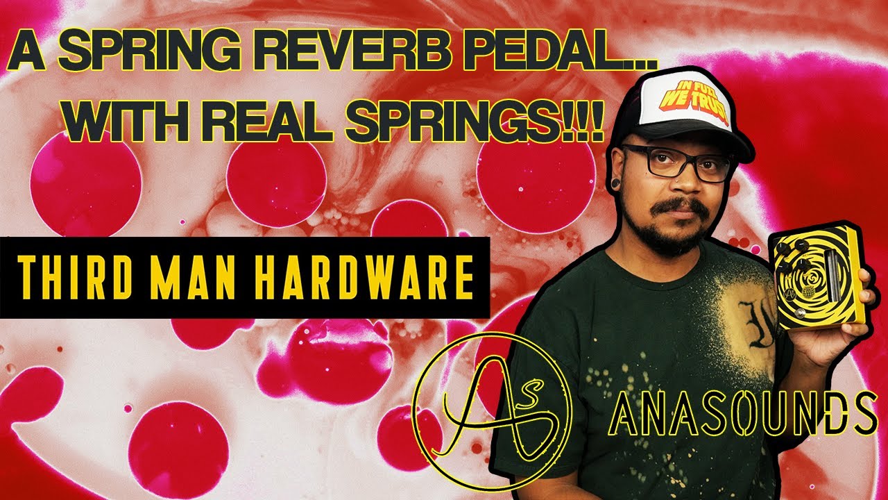 Reverb&hellip;with REAL SPRINGS!? | Anasounds/Third Man Hardware Collab: La Grotte