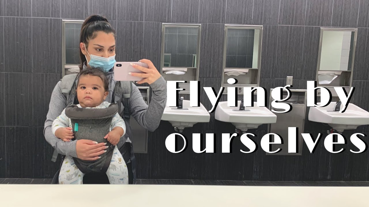 Flying With My 7 Month Old Baby By Myself | It Was Definitely an Experience
