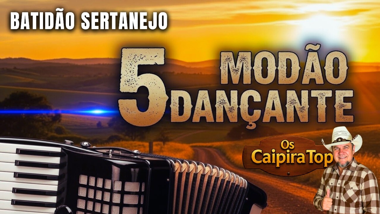 BATIDÃO PRA CHURRASCO: 5 Músicas Sertanejas Dançantes d'Os Caipira Top (Só Modão!)