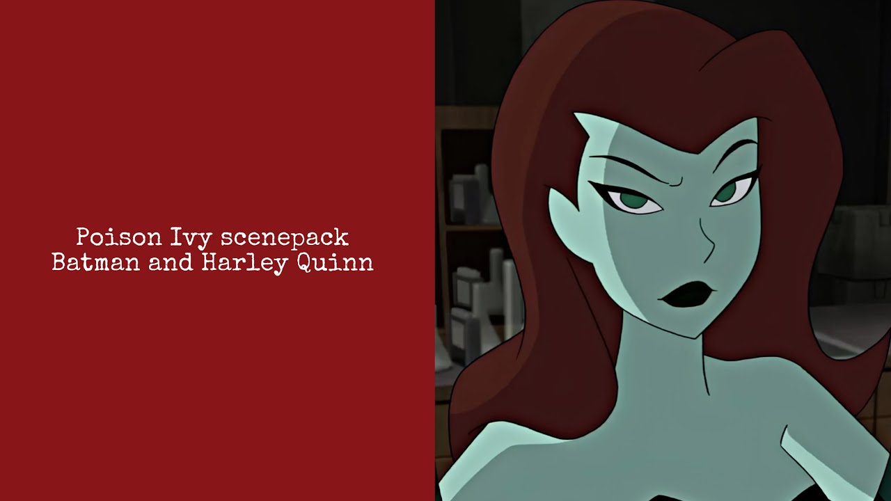 Poison Ivy scenepack (Batman and Harley Quinn) 1080p