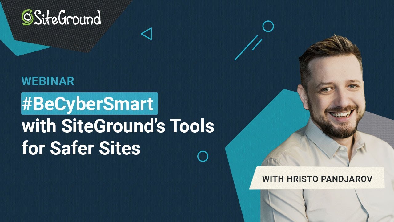 #BeCyberSmart with SiteGround's Updated Tools for Safer Sites | Security Update | Q&A