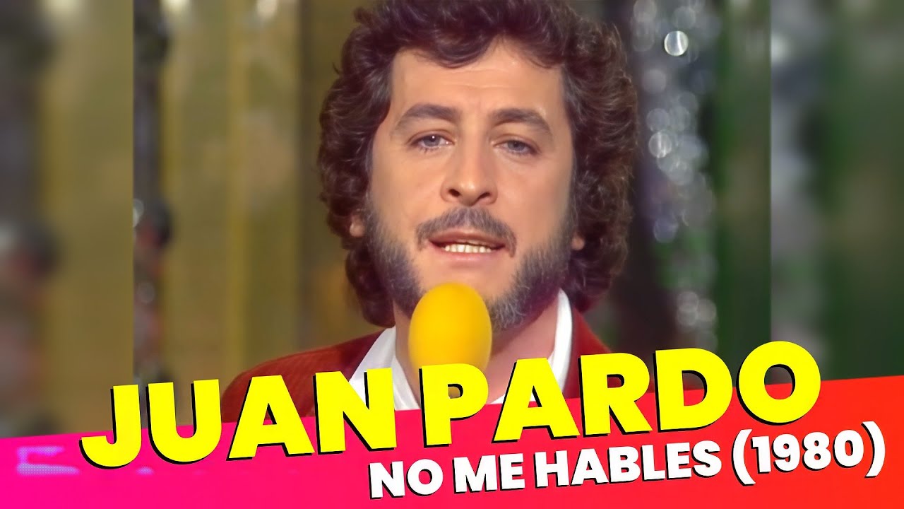 Juan Pardo &ndash; No Me Hables (Remastered 2025) [Enhanced Audio & Video]