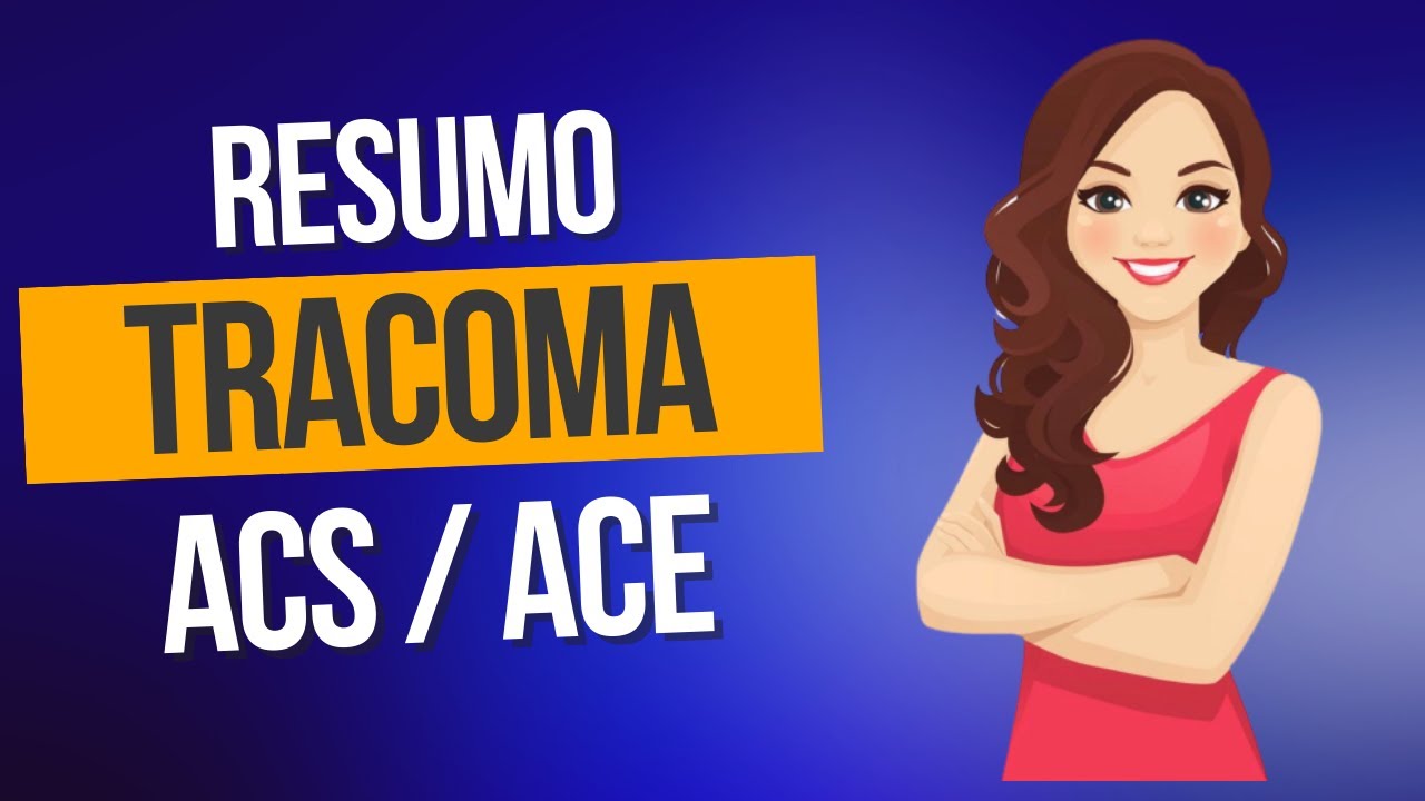 Tracoma -Resumo para prova ACS e ACE