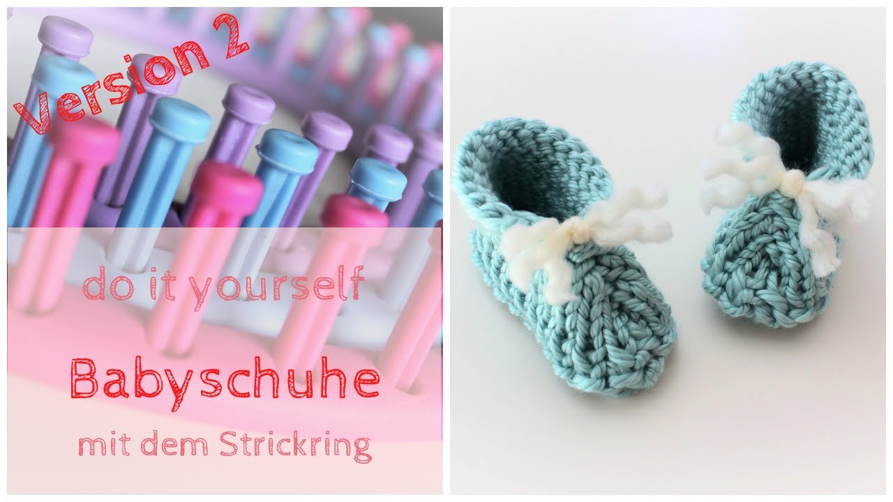 DIY Babyschuhe mit dem Strickring/ Knitting Loom Version 2