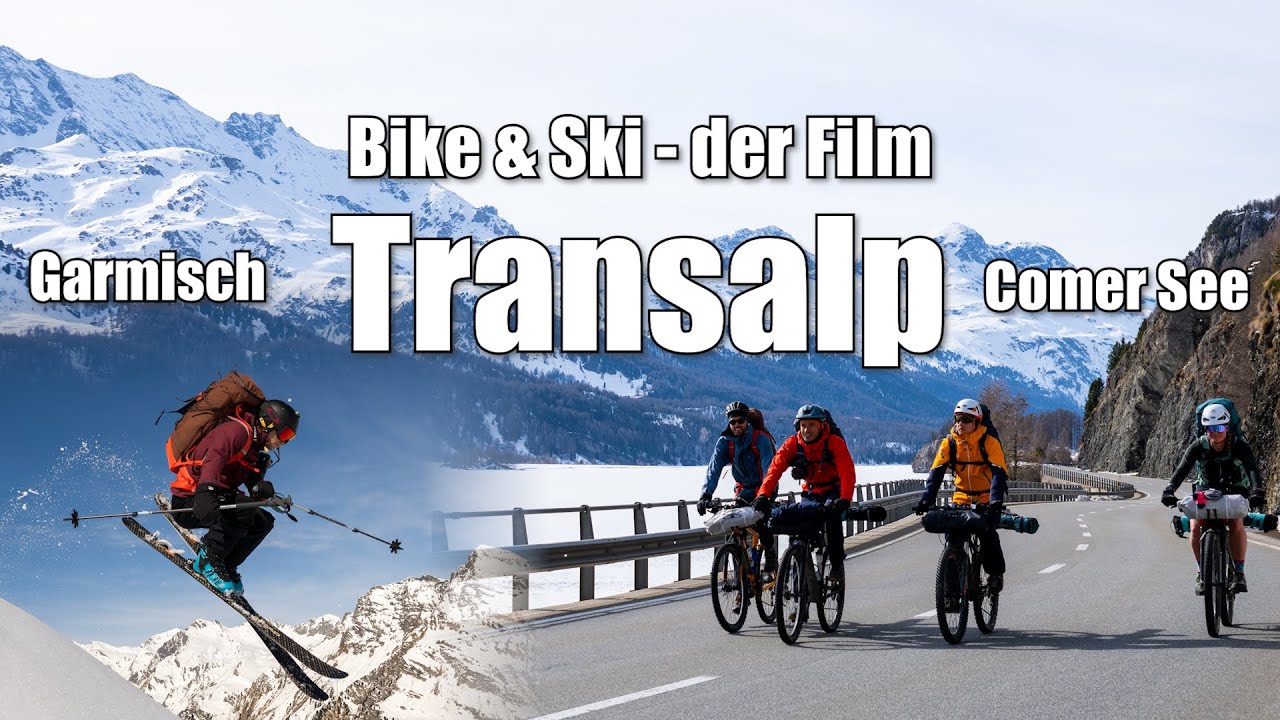 6 Freunde mit Fahrrad und Ski über die Alpen - 500km 10.000hm [Transalp, Alpenüberquerung]