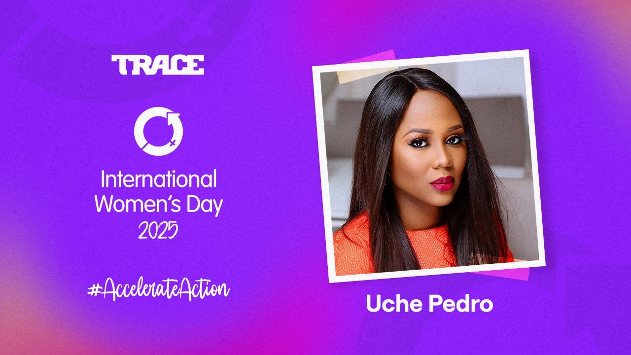 Trace International Women's Day with Uche Pedro - #IWD2025
