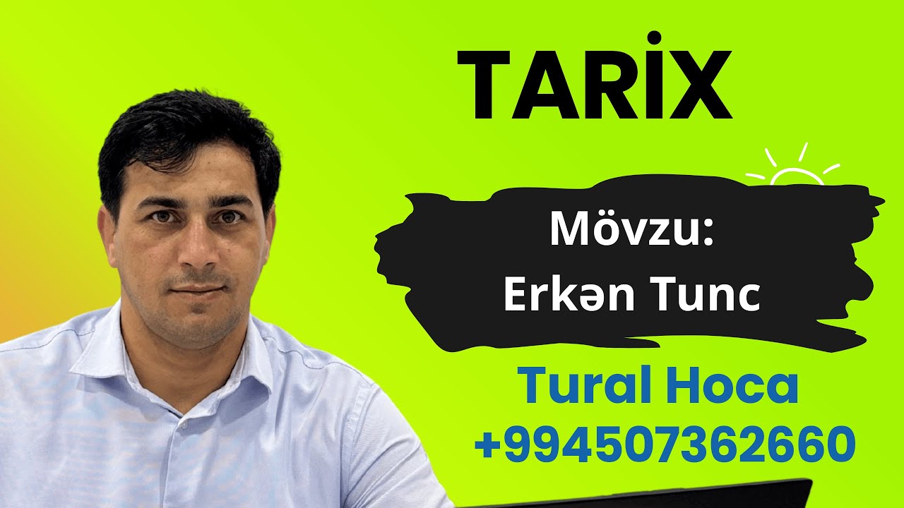 Tarix: Erkən tunc dövrü. Tural hoca
