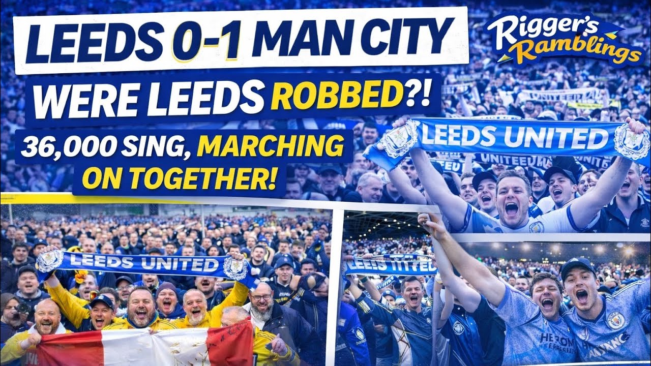 Leeds United 0 Manchester City 1 Did Leeds DESERVE More?? 36,000 Fans SHOOK Elland Road!!