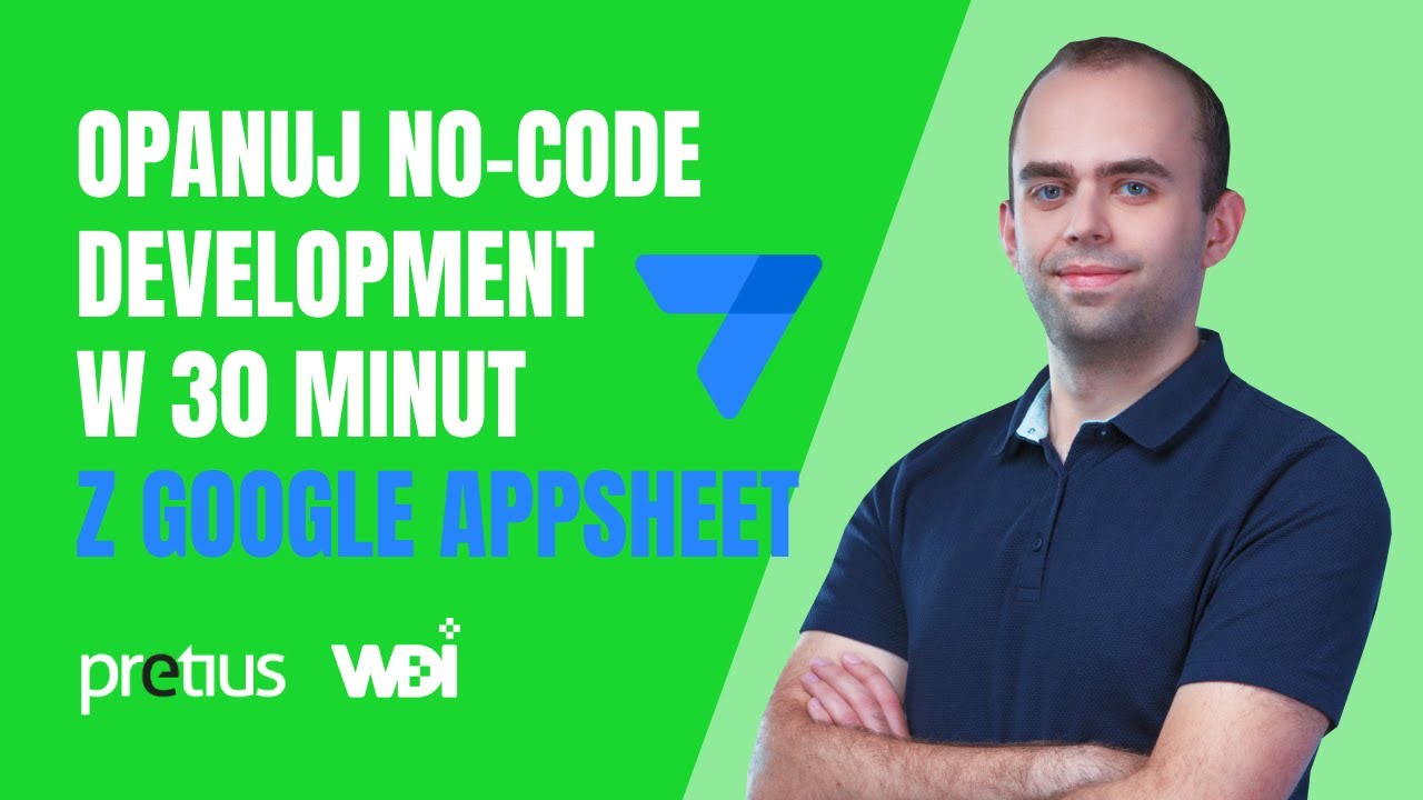 Google AppSheet. No-code od początku