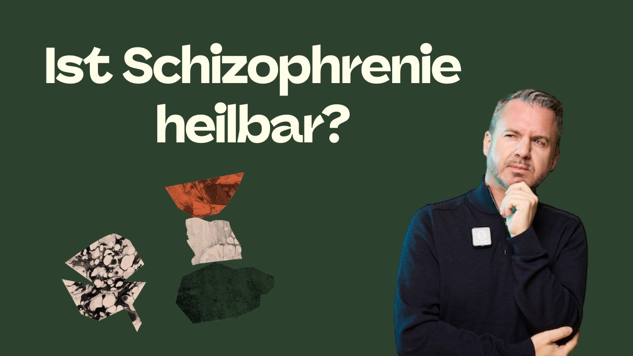 Schizophrenie heilen - Kann man von Psychosen genesen?