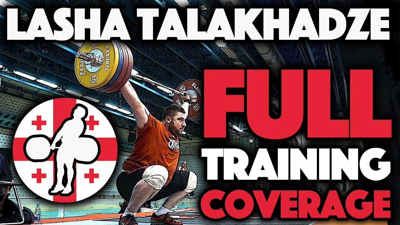 Lasha Talakhadze (+105kg, Georgia) - Full Training Hall Coverage (March 31 - April 5)