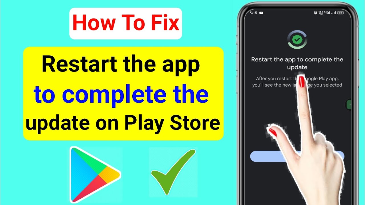 How To Fix Restart the app to complete the update on Play Store 2023 || Play Store not Working