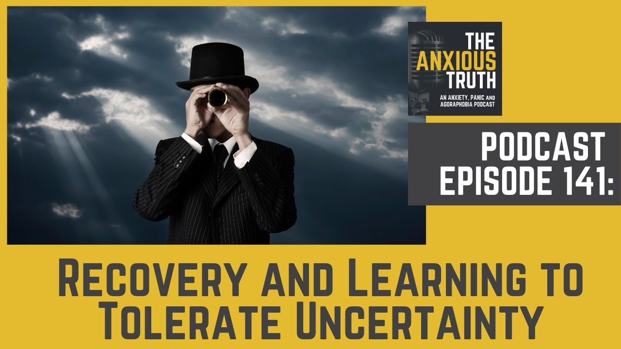 Podcast EP 141: Recovery and Learning to Tolerate Uncertainty w/ Dr. Sally Winston (Jan 2021)