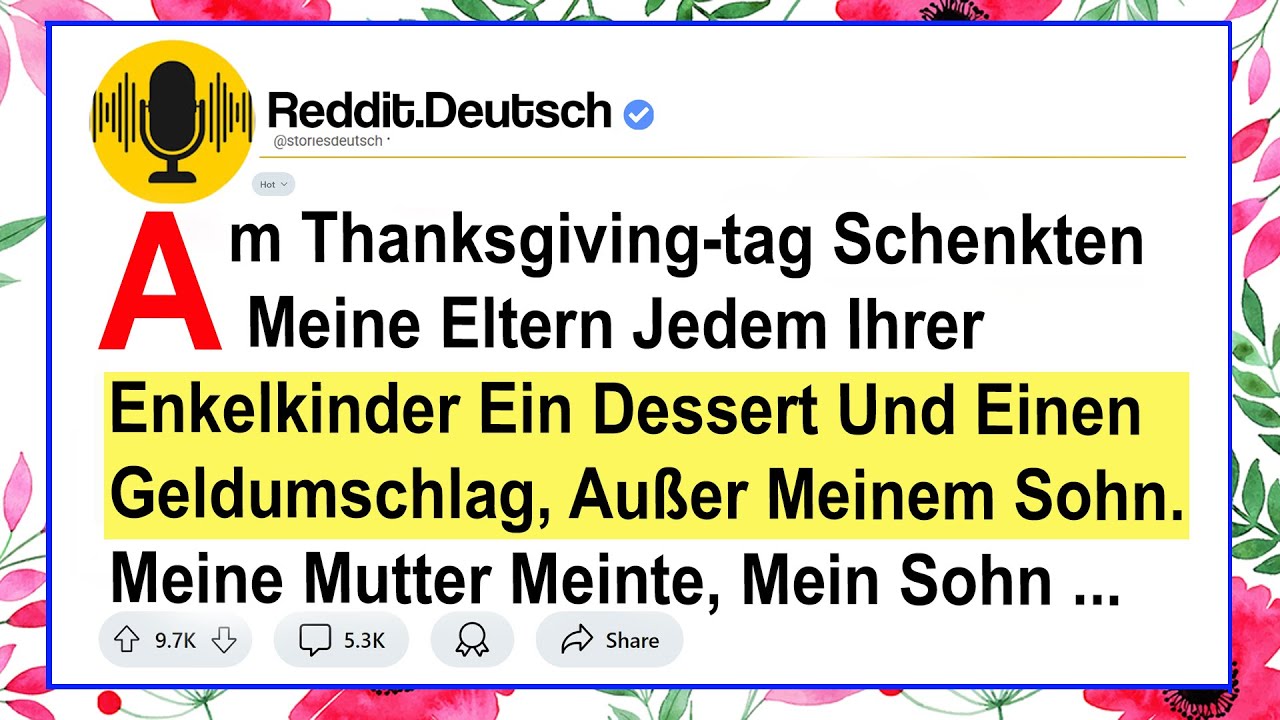 Am Thanksgiving-tag Schenkten Meine Eltern Jedem Ihrer Enkelkinder Ein Dessert Und Einen ...