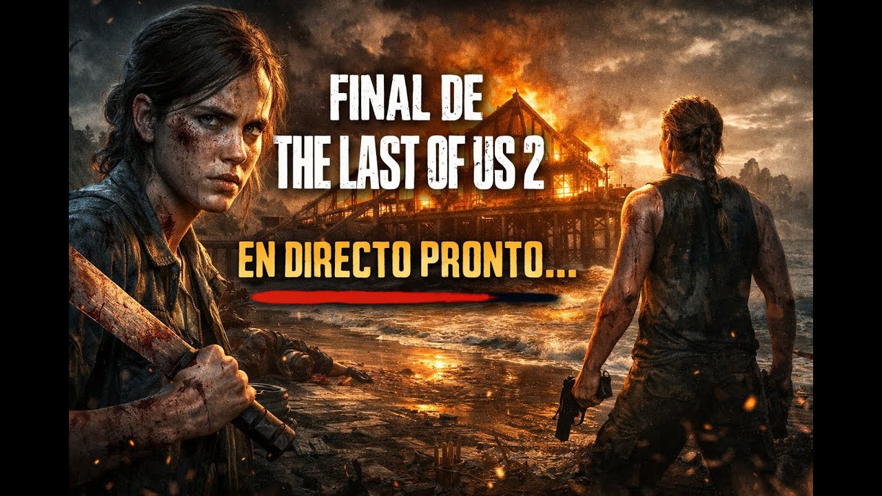 🎮 🔥 FINAL DE THE LAST OF US 2 🎮 | Último directo ⚡ | ¿Estamos preparados? 👀 - #10