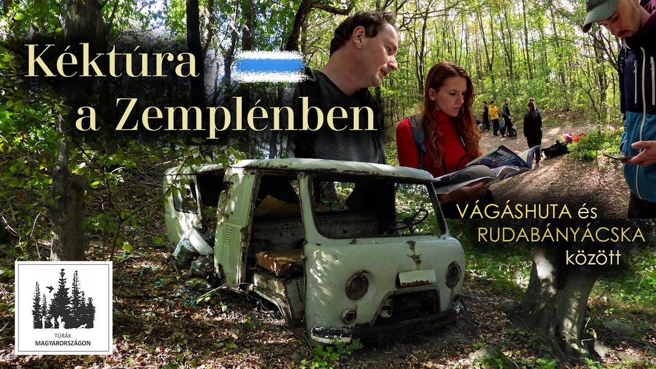 OKT a Zemplénben 2. - Mért nem értük el Sátoraljaújhelyet?