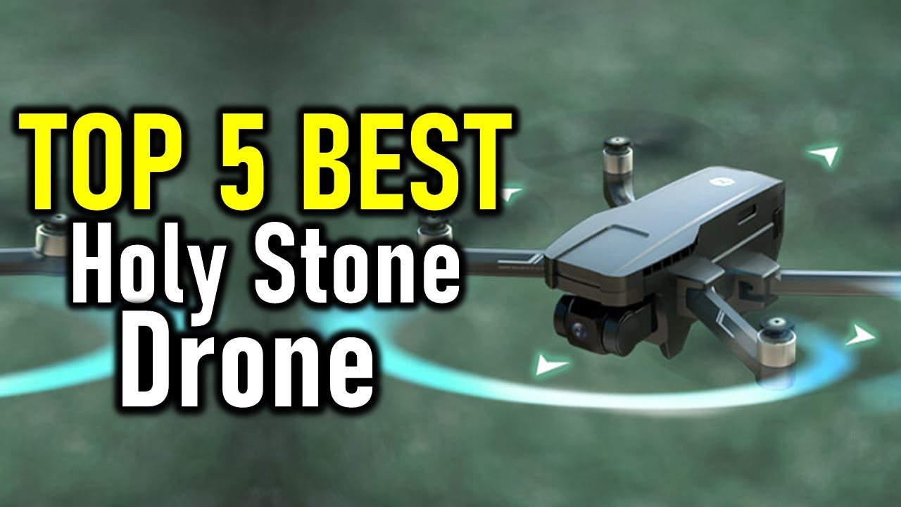 Top 5 Best Holy Stone Drones 2025 Ultimate Pilots Guide