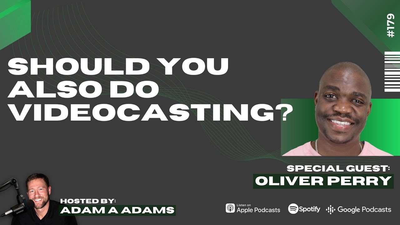 Should You Also Do Videocasting?