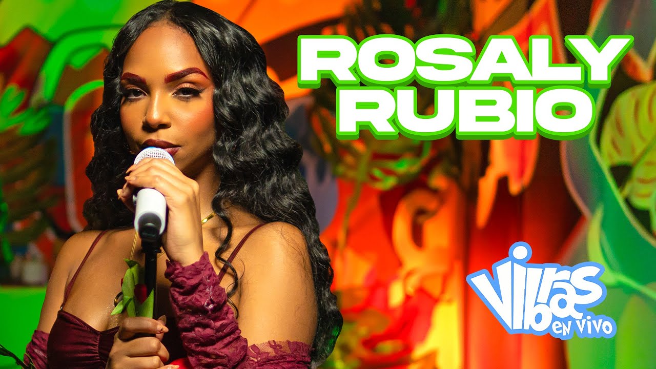 Rosaly Rubio : Vibras En Vivo