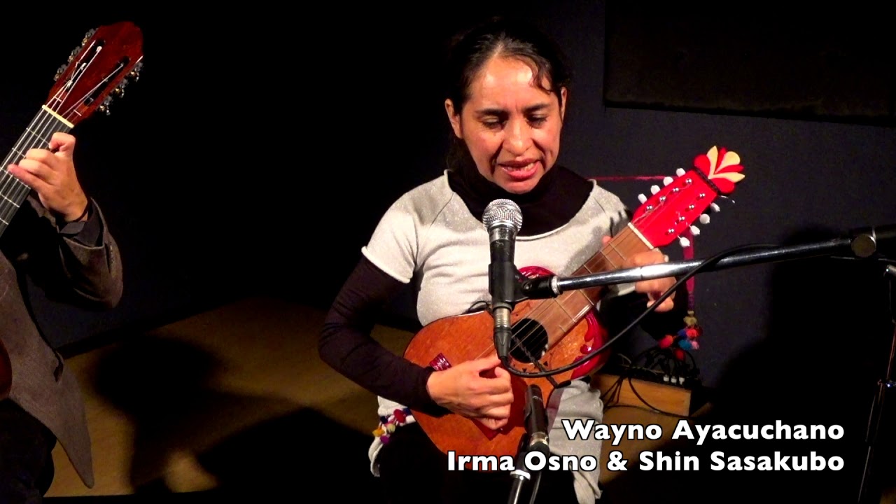 Wayno Ayacuchano / Irma Osno & Shin Sasakubo