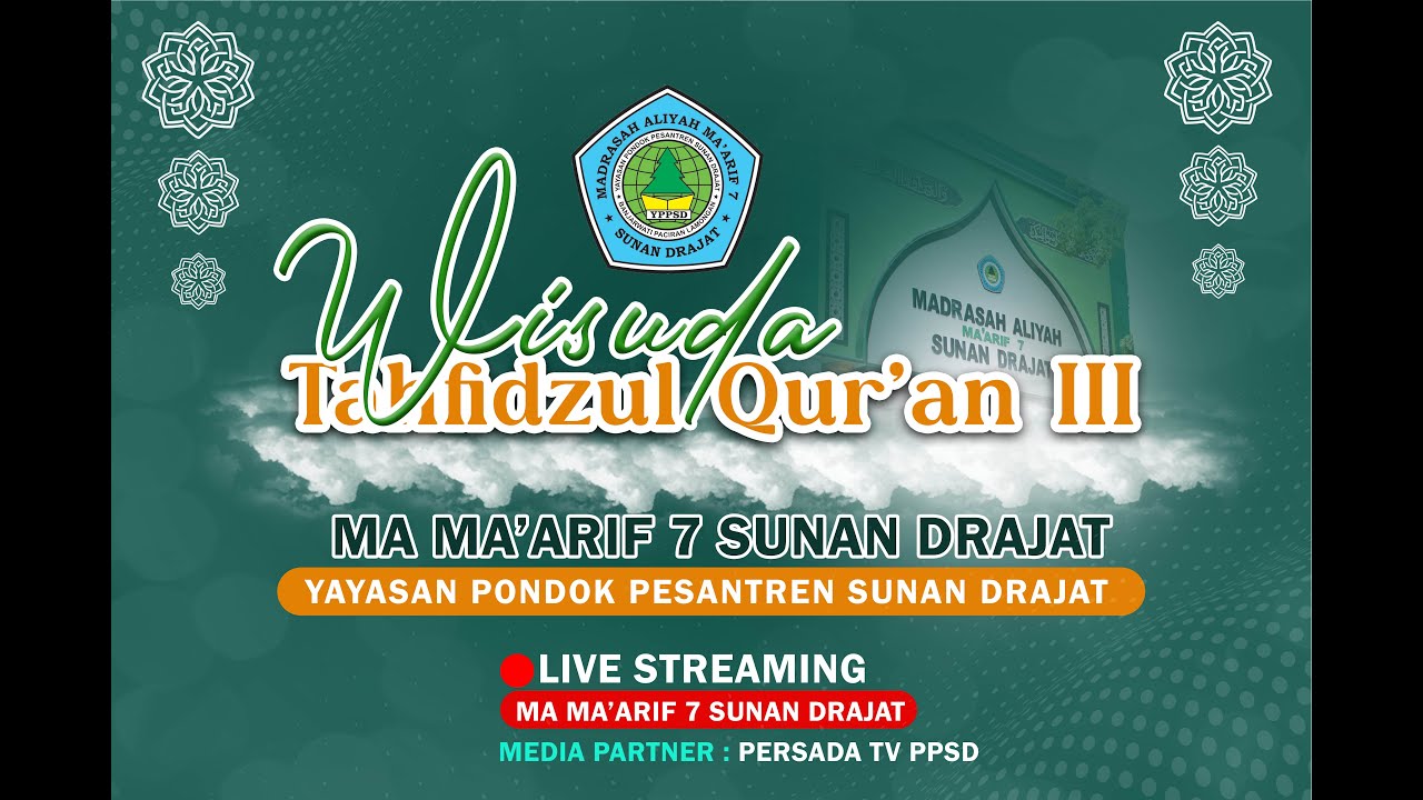 Wisuda Tahfidzul Qur'an III || MA MA'ARIF 7 SUNAN DRAJAT