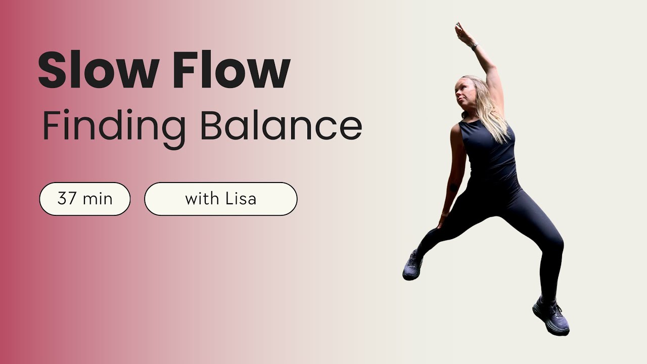 Slow Flow Yoga – Finding Balance | Lisa Aitken | The Let Go Room