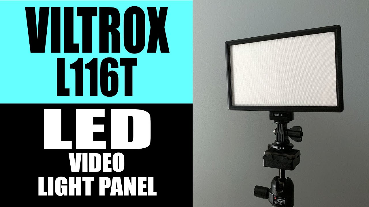 VILTROX L116T LED Light Panel⎮Best Budget LED light panel