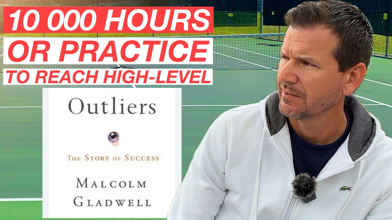 How the 10000 Hour Rule Applies to Tennis
