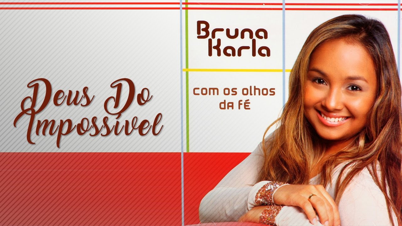 Deus do Impossível | CD Com Os Olhos da Fé | Bruna karla