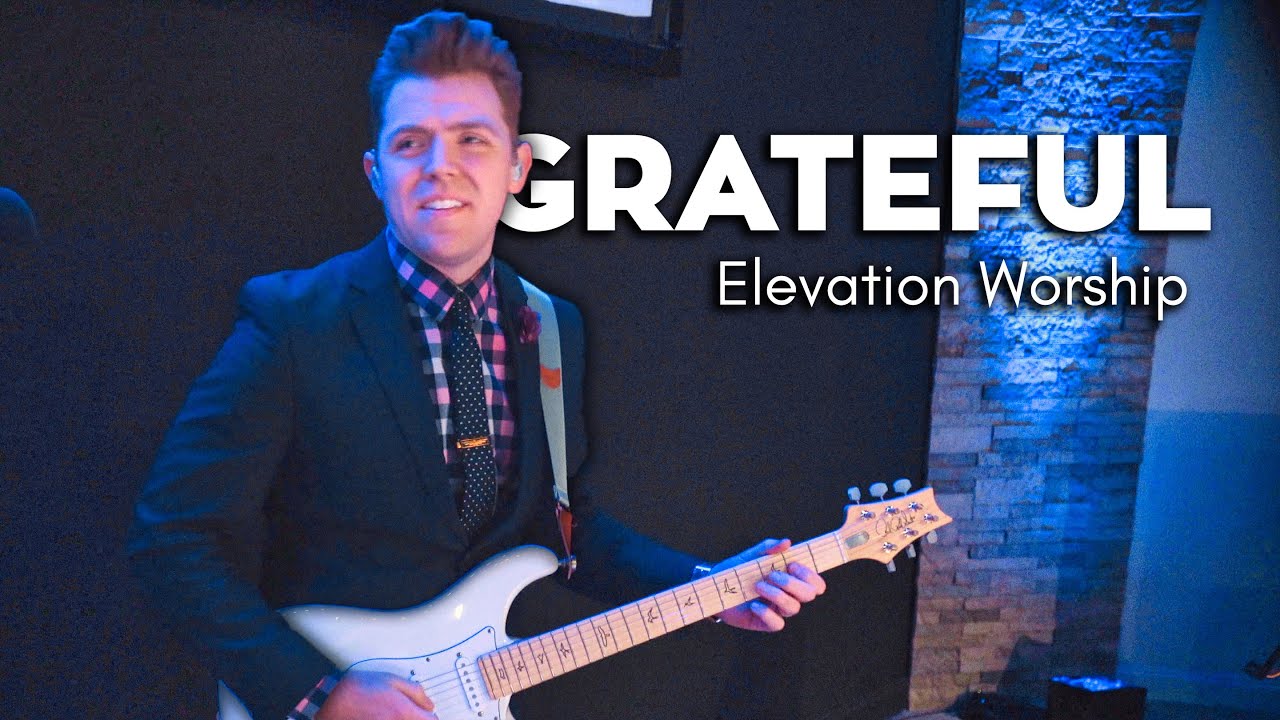 Grateful | Elevation Worship Guitar Cover