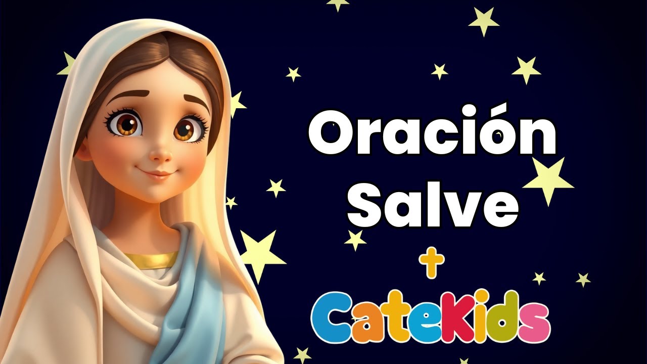 🙏 Oración Salve - CATEKIDS
