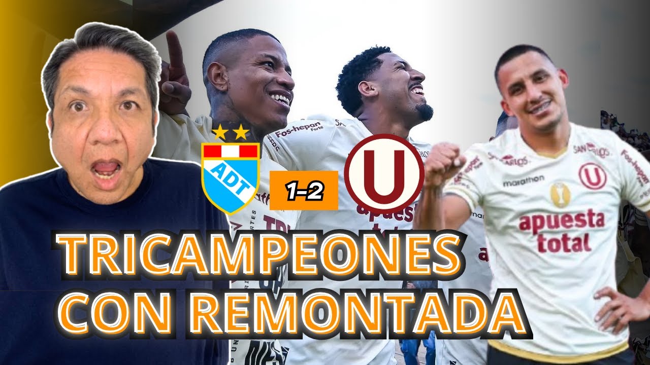 &iexcl;TRICAMPEONES CON REMONTADA! ADT 1-2  UNIVERSiTARIO: AN&Aacute;LISIS DE VICENTE CISNEROS