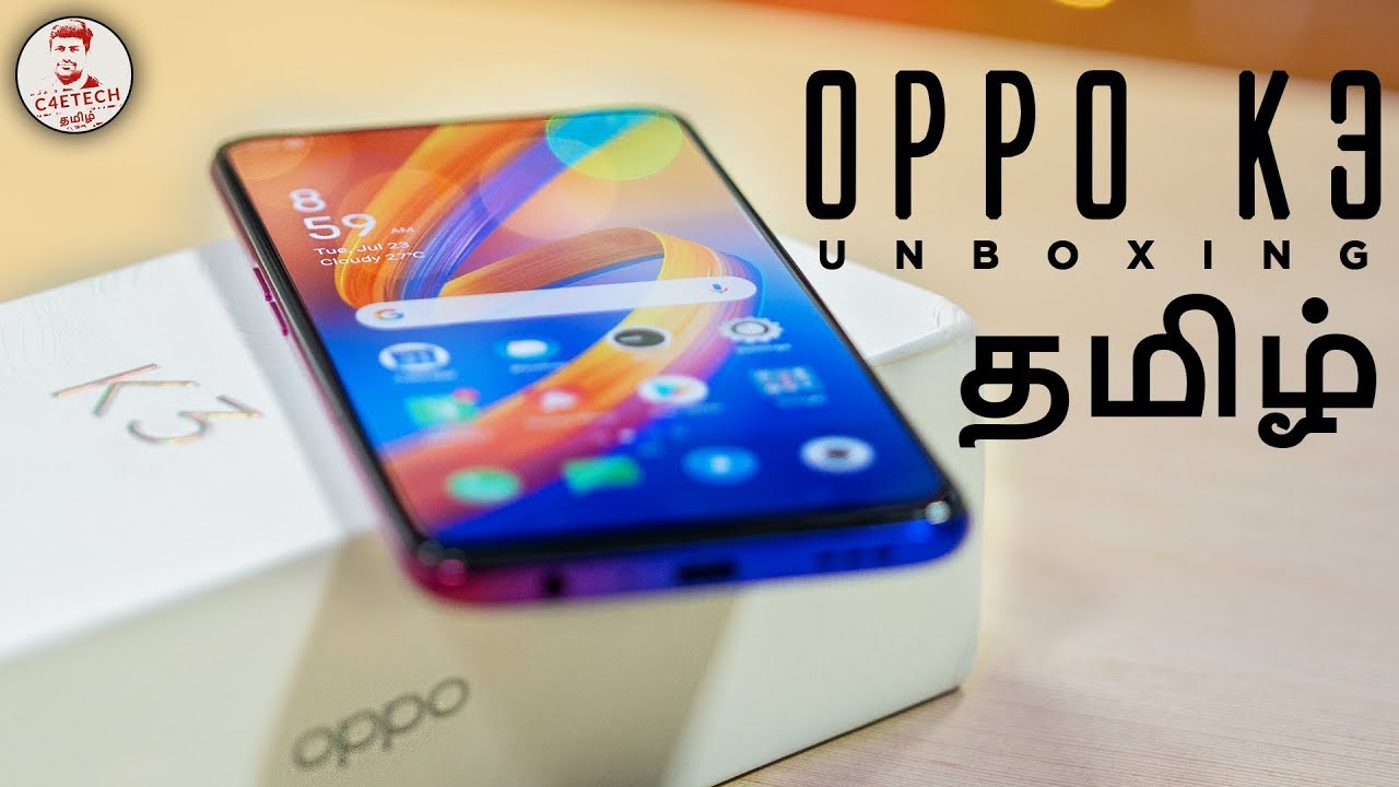 (தமிழ்) - OPPO K3 (17K | Pop Up Camera | SD710) - Unboxing & Hands On!
