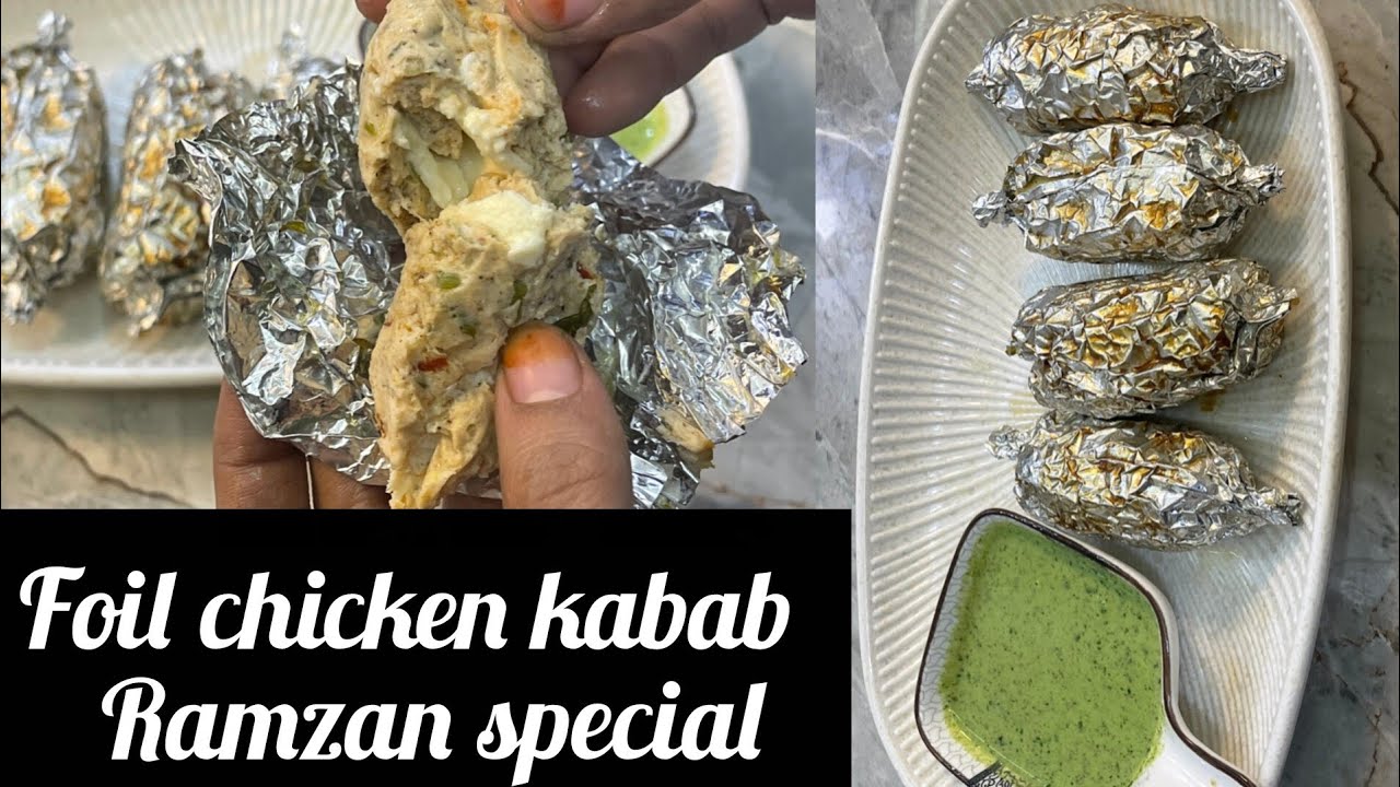Ramzan special | Foil Chicken Kabab | How To Make Foil Chicken Kabab 