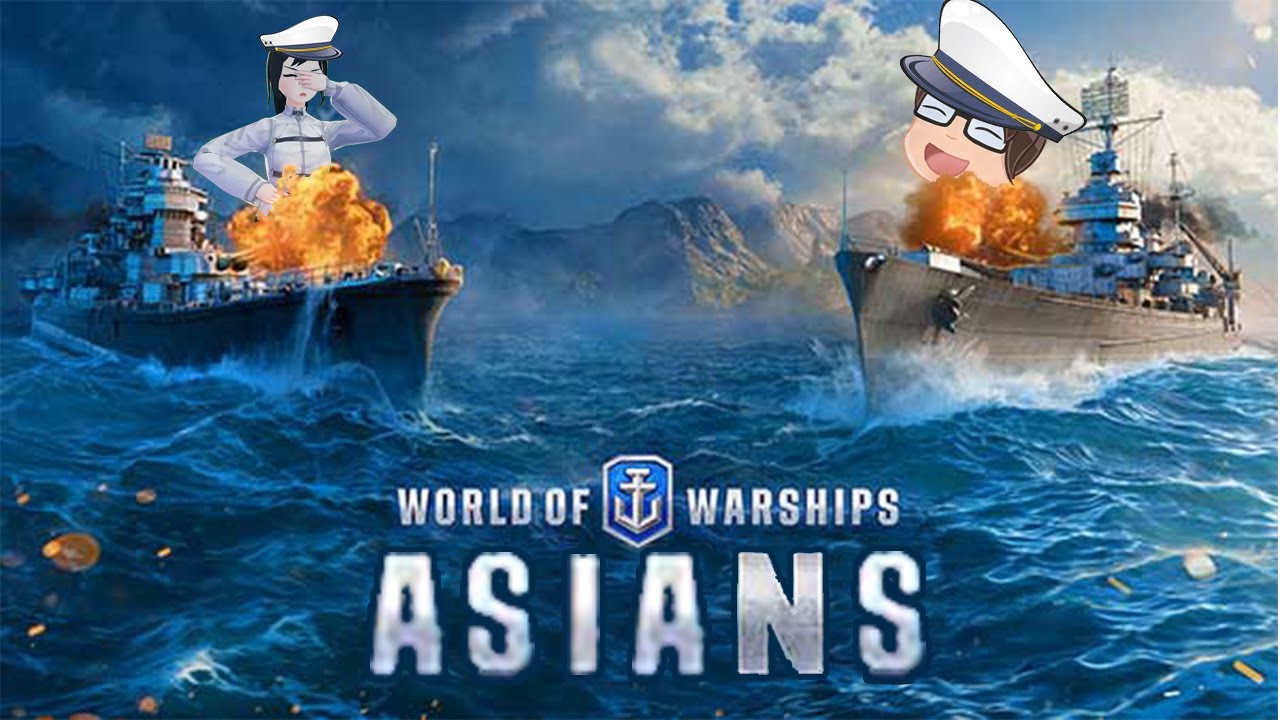 2 Asians Play World of Warships [Asianianic Archive]