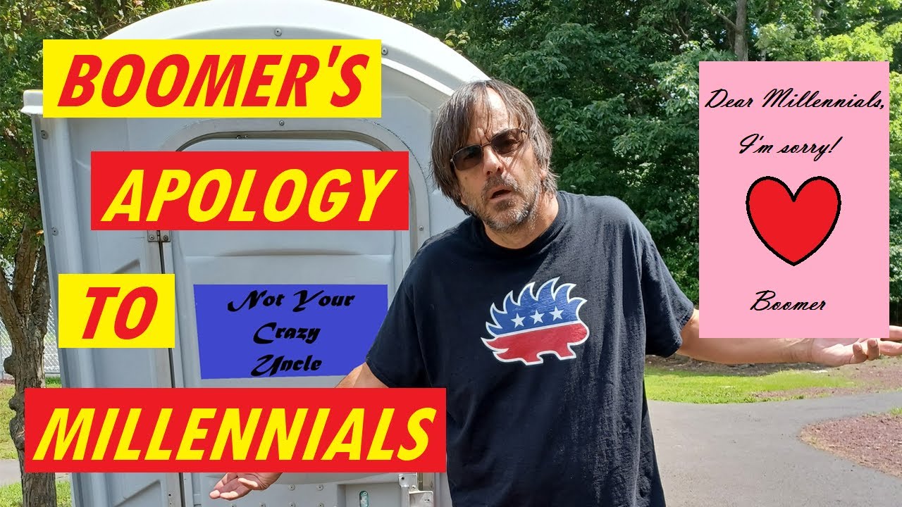 Boomer's Apology to Millennials