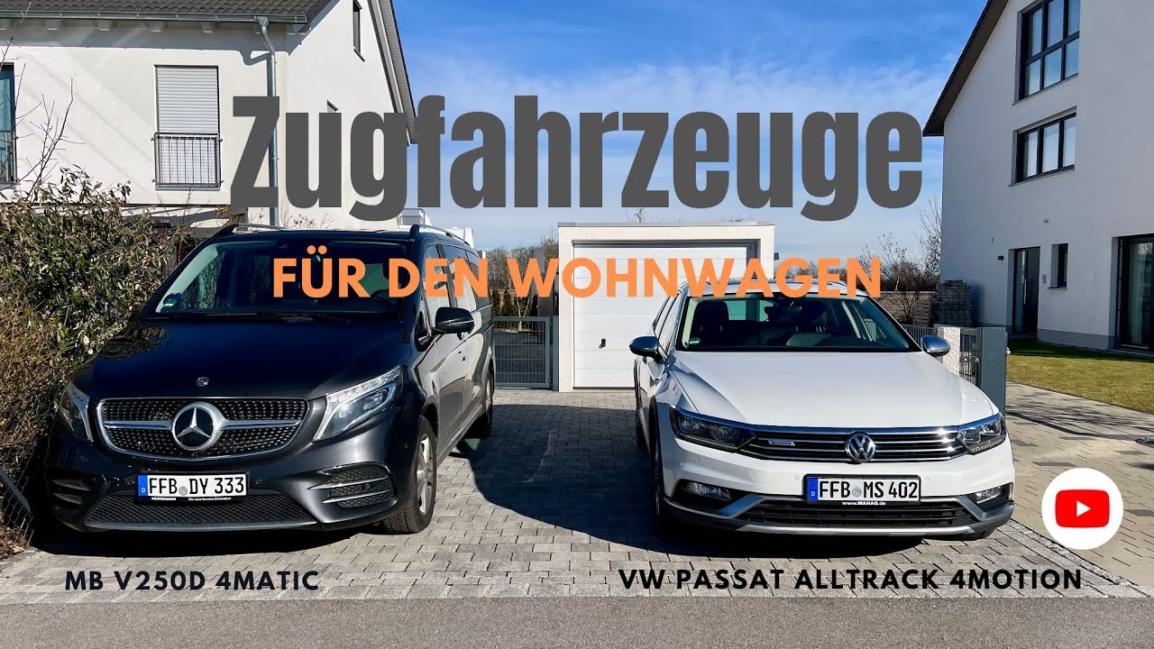 Zugfahrzeuge für den Wohnwagen | Vorstellung MB V-Klasse und Passat Alltrack