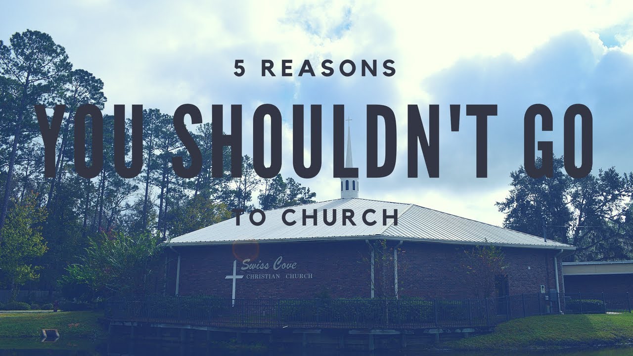 5 Reasons You Shouldn't Go to Church