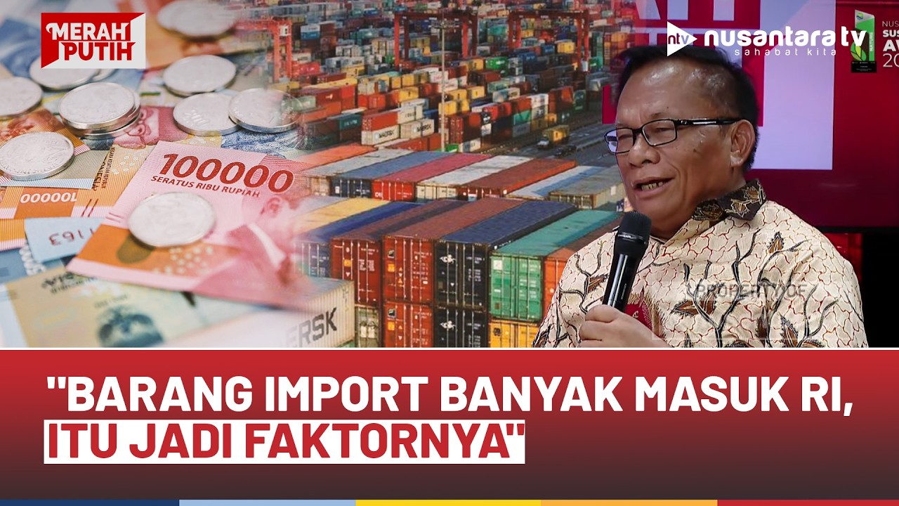 [FULL] Daya Saing RI Sulit Naik? Manarep Pasaribu: Barang Import Banyak Masuk RI, Itu Jadi Faktornya