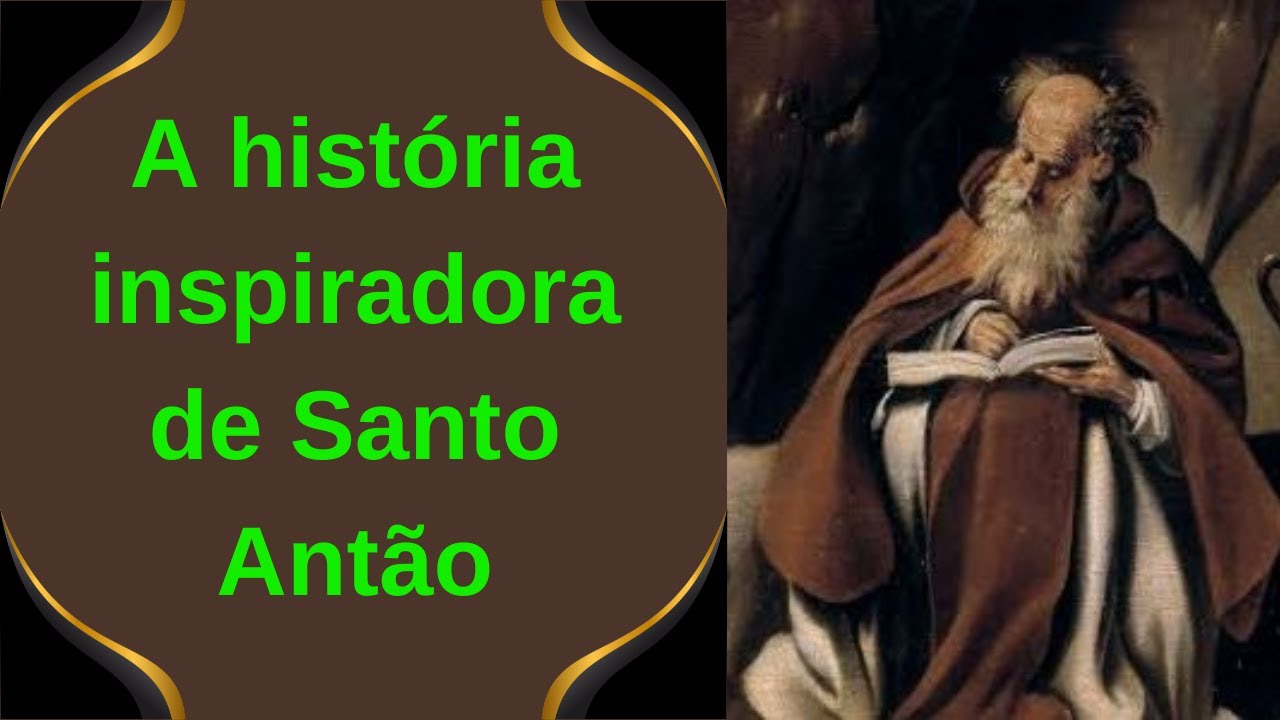 A hist&oacute;ria inspiradora de Santo Ant&atilde;o