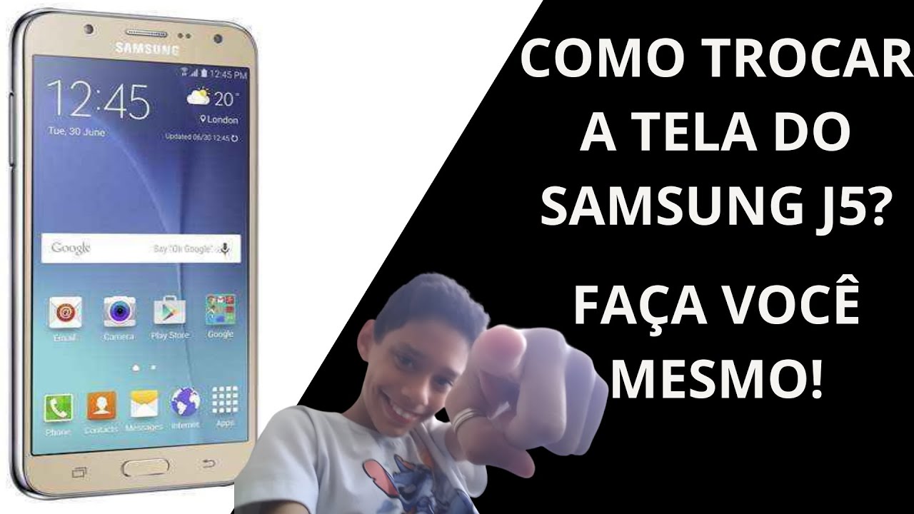 FAÇA VOCÊ MESMO! TROQUE A TELA DO SEU SAMSUNG J5