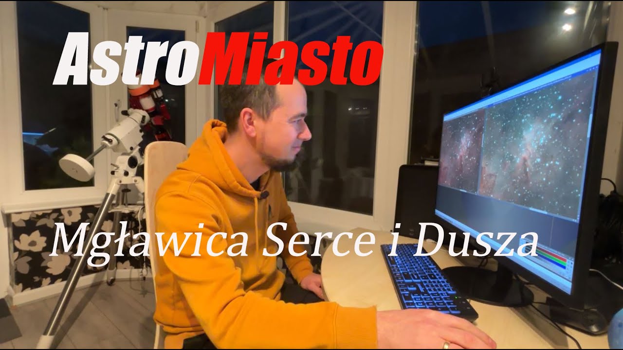 Astrofotografia w mieście na szeroko. Askar FRA400 z ogniskową 280mm. Mgławica Serce i Dusza